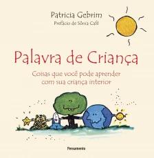 PALAVRA DE CRIANCA - NOVA EDIÇÃO