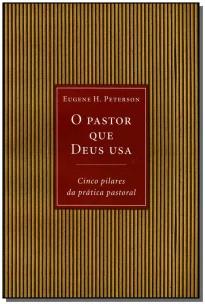 Pastor Que Deus Usa, O