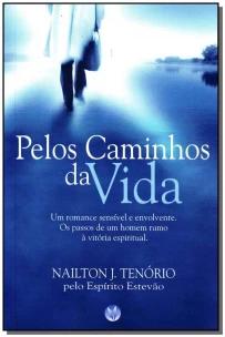 Pelos Caminhos da Vida