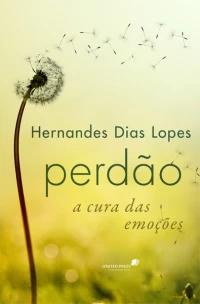 Perdão a cura das emoções