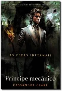 Príncipe mecânico (Vol. 2 As Peças Infernais)