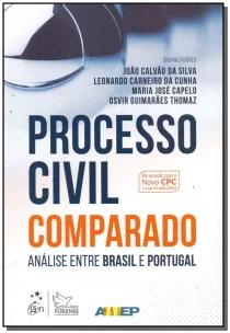 Processo Civil Comparado - Análise entre Brasil e Portugal - 1ª Edição 2017