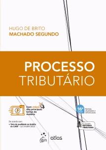 Processo Tributário - 16ª Edição 2024