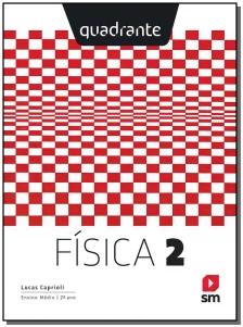 Quadrante Física 2 Ed 2018