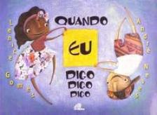Quando eu digo digo digo