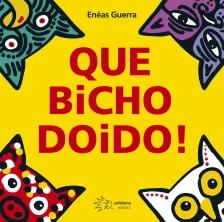 Que bicho doido!