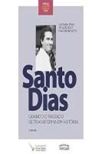 Santo Dias – quando o passado se transforma em história