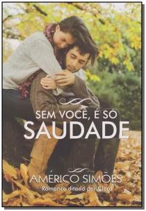 Sem Você, é Só Saudade