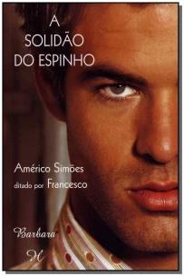 Solidão do Espinho, A