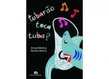 TUBARÃO TOCA TUBA?