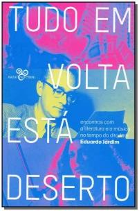 Tudo em volta está deserto