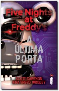 Five Nights At Freddy's - Vol. 03 - A Última Porta