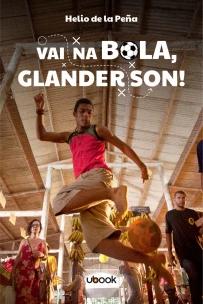 Vai na bola, Glanderson!