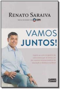 Vamos Juntos! - Inspire-se Com a Trajetória Do Concurseiro Que Se Tornou Um Dos Maiores Empreendedor