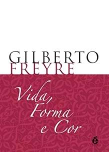 Vida, Forma e Cor