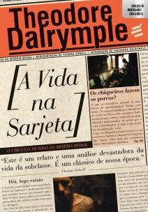 Vida Na Sarjeta, A