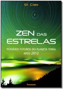 Zen Das Estrelas - Possíveis Futuros Do Planeta Terra Após 2012